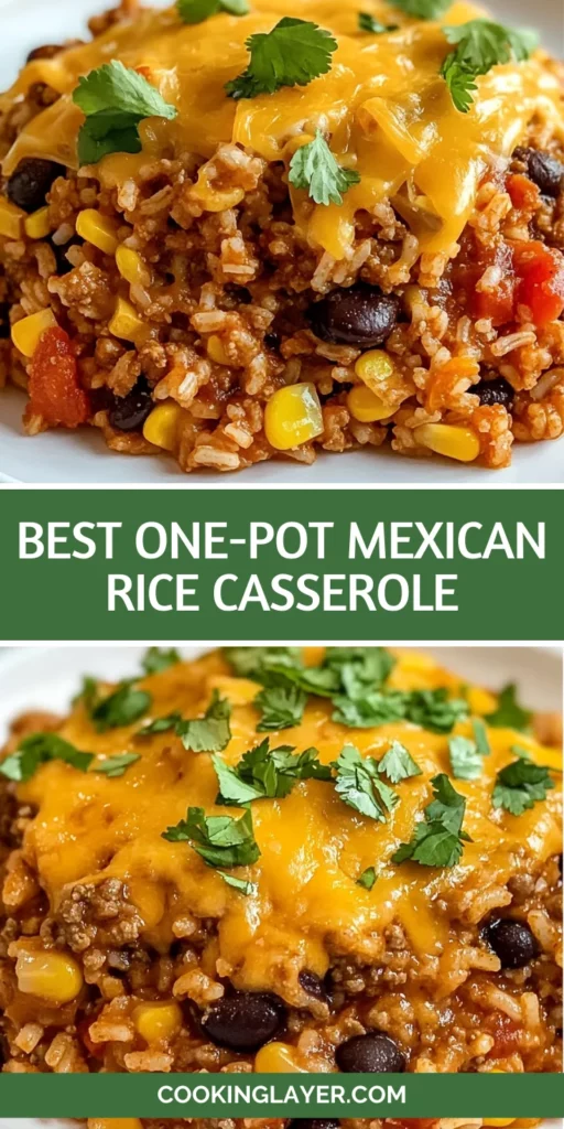 Best One-Pot Mexican Rice Casserole
