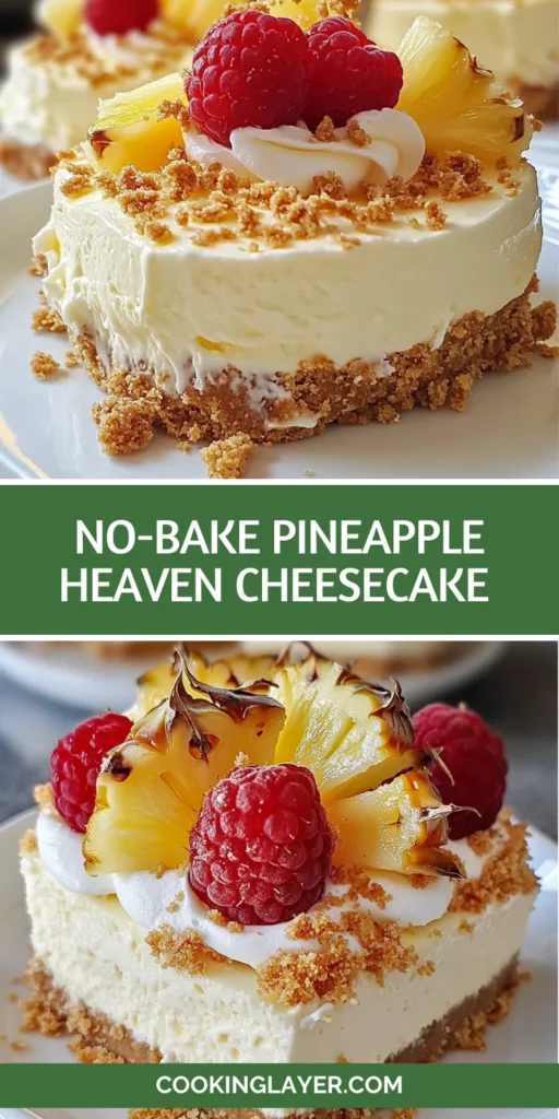 No-Bake Pineapple Heaven Cheesecake