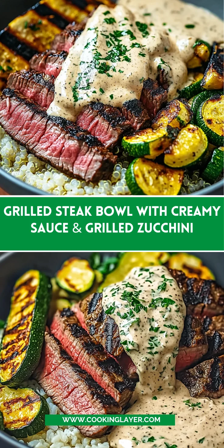 Grilled Steak Bowl with Creamy Sauce & Grilled Zucchini is Irresistible!