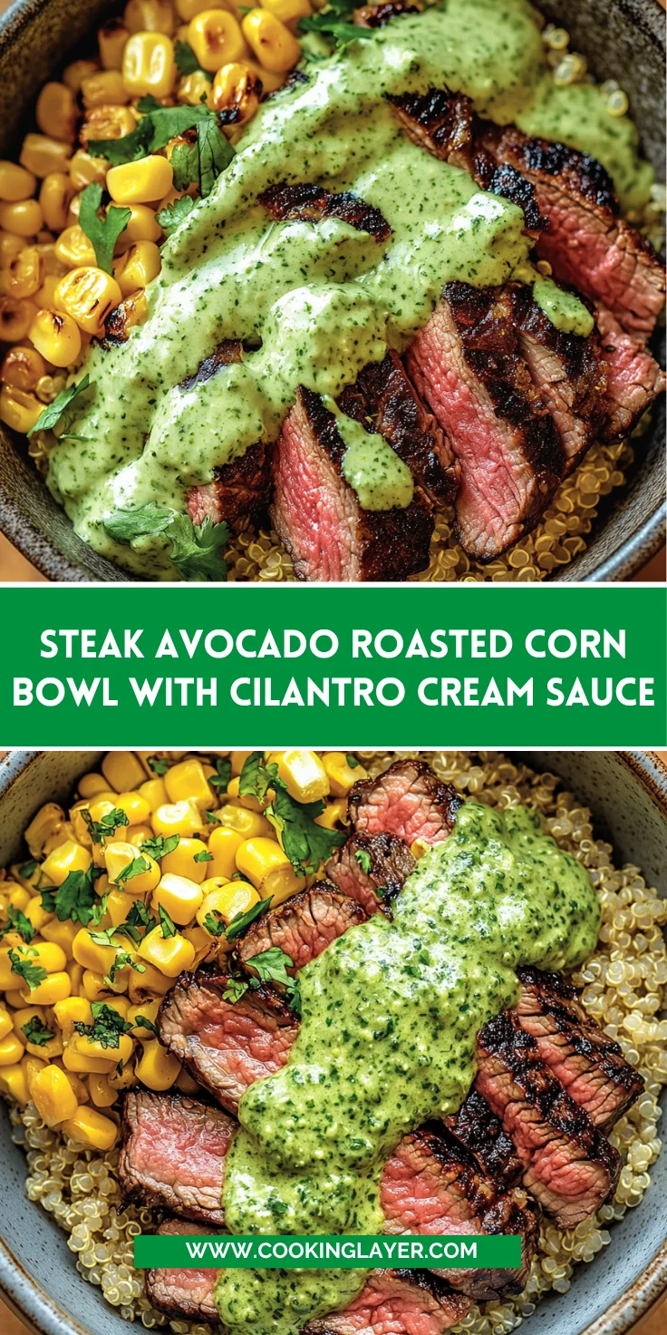 Steak Avocado Roasted Corn Bowl with Cilantro Cream Sauce