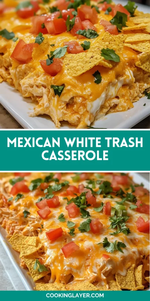 Mexican White Trash Casserole